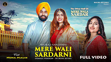 Mere Wali Sardarni (Female) Ruhi Sethi | Jugraj Sandhu | Neha Malik | Guri | Dr Shree | Viral Songs