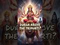 How Is Goddess Durga More Powerful Than the Trimurti? #Durga #Mahadev #Hindu