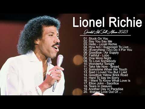 Lionel Richie Greatest Hits 2023 - Best Songs Of Lionel Richie Full Album