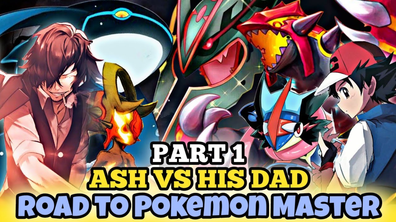 Pokemon Last Episode Ash Vs His Father