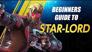 Star-Lord Beginners Guide - Marvel Ultimate Alliance 3 (MUA3)