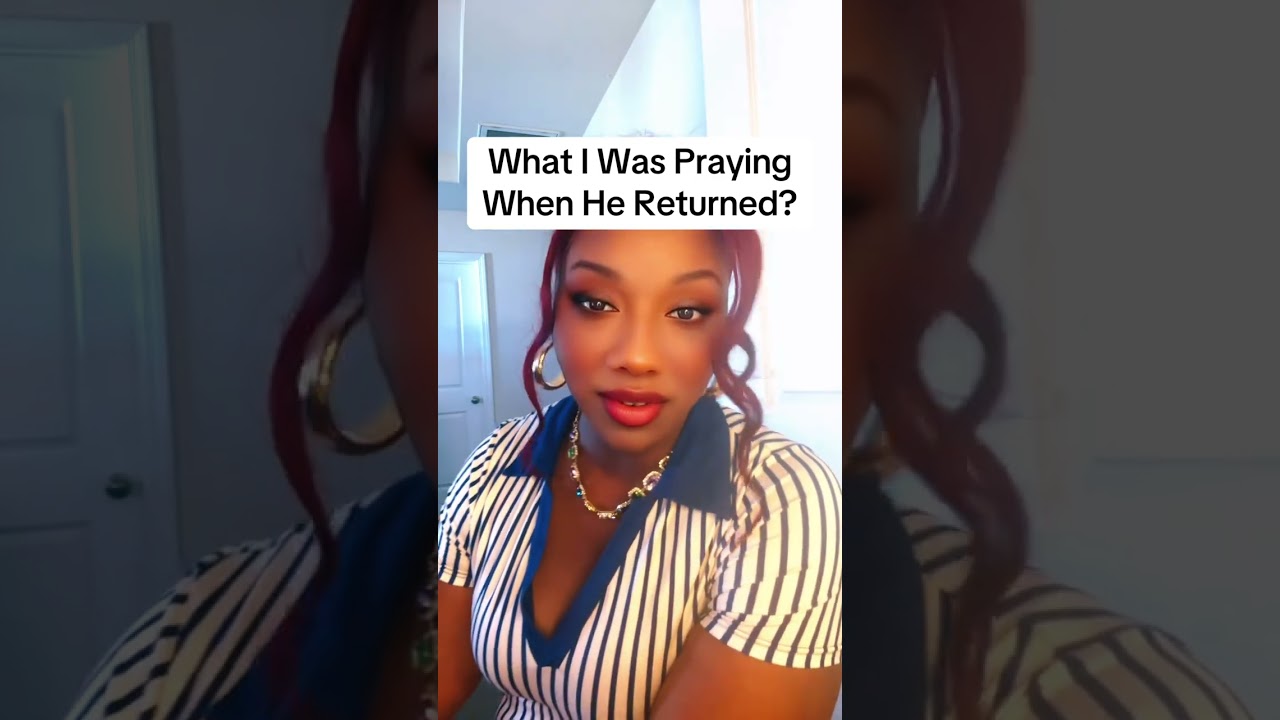 What was I praying when he returned ? #marriagerestoration 