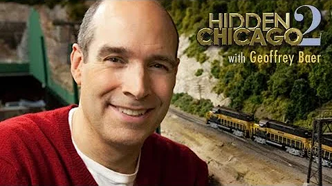 Hidden Chicago 2 with Geoffrey Baer