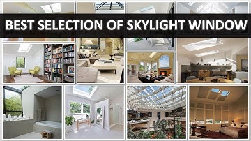 Best Selection of Skylight Window - DecoNatic