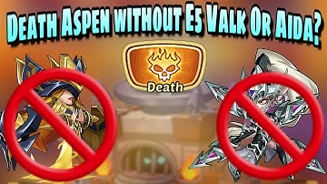 Idle Heroes (O) - Can You Reach Death Mode Aspen Without E5 Valk/Aida?