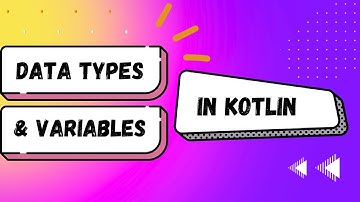 Data Types and Variable in Kotlin