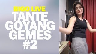 Goyang Gemes sama Tante Bigo Live #2