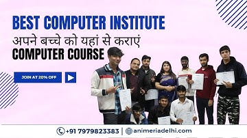 Best Computer Institute in Delhi |Best Computer Institute in Dwarka Mor| Computer Institute Dwarka