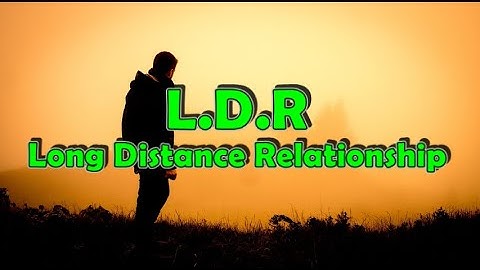 L. D. R. Long Distance Relationship By Norhana ( Lyrics Video )