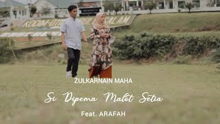 Lagu Singkil Terbaru | Arafah Ft Zulkarnain Maha - Si Dipema Malot Setia