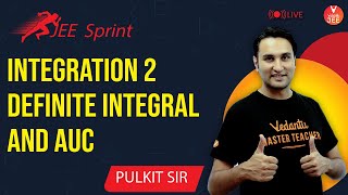 Integration L2 - Definite Integral & Area Under Curve | JEE Sprint ‍️ | JEE Maths | Pulkit Sir