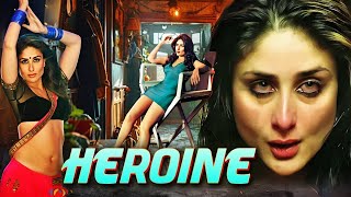 Heroine Full Movie In 4K Karishma Kapoor, Arjun Rampal, Randeep Hooda -Full Romantic Suspense Film