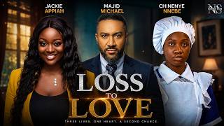 LOSS TO LOVE (MAJID MICHAEL, CHINENYE NNEBE & JACKIE APPIAH) NIGERIAN MOVIES 2026 | LATEST MOVIES