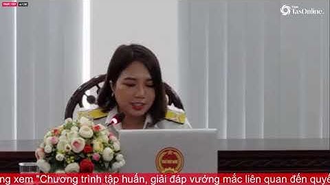 [Phần 2] Truyền Tiếp Cục Thuế TP.HCM | Giải đáp vướng mắc liên quan đến quyết toán thuế năm 2021