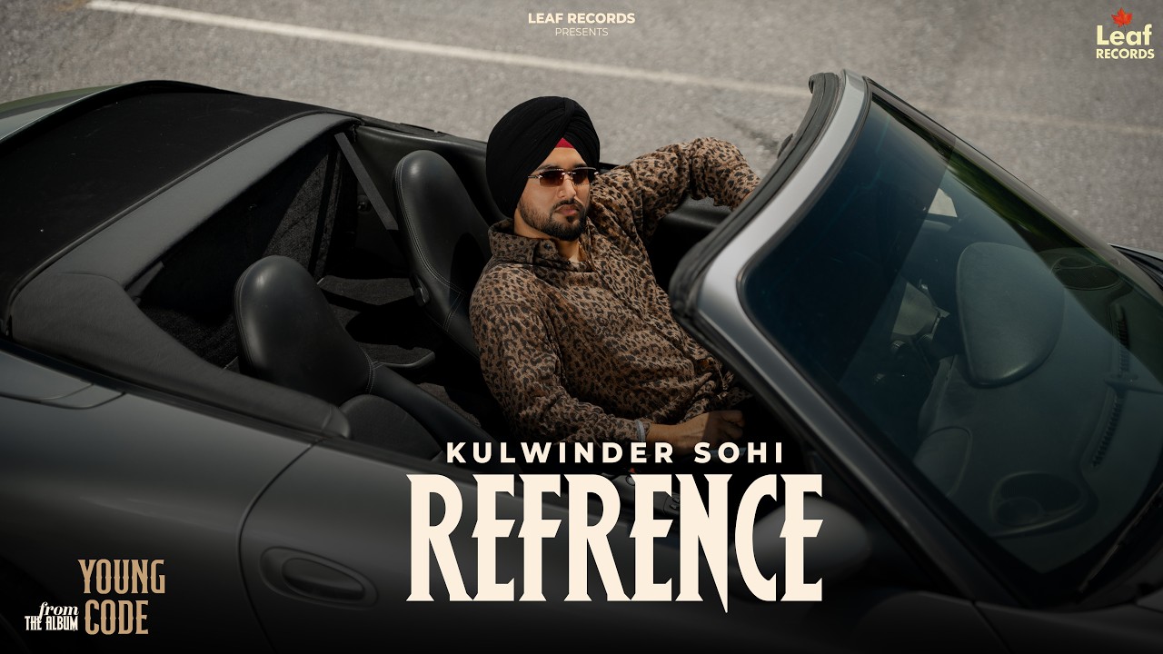 Regardez Refrence : Young Code | Kulwinder Sohi | New Punjabi Songs 2026 | Latest Punjabi Songs 2026 sur YouTube Regardez Refrence : Young Code | Kulwinder Sohi | New Punjabi Songs 2026 | Latest Punjabi Songs 2026 sur YouTube