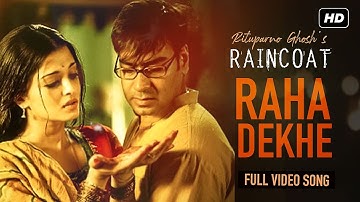 Raha Dekhe | Raincoat | Ajay Devgn | Aishwarya Rai | Shubha Mudgal | Rituparno Ghosh | SVF