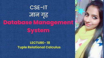 Lecture-18  Tuple Relational Calculus with solved example   By-Sonika Bhatnagar