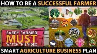 How to be a SUCCESSFUL FARMER..? | Complete Agriculture Business Ideas / Farming Business Plans