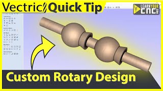 How to make 3d rotary objects(even in VCarve)