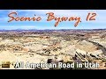 Scenic Byway 12 ||  All American Road in Utah || Grand Circle Tour
