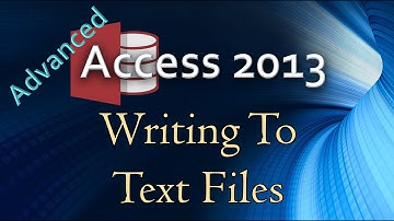 30. (Advanced Programming In Access 2013) Writing To A Text File