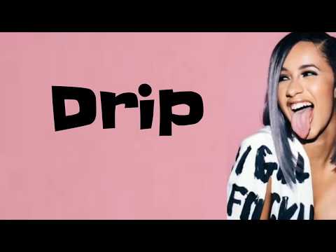 Cardi B - Drip - feat  Migos - Lyrics