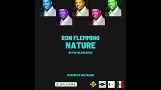 RON FLEMMING - NATURE ( NOT IN COLOUR REMIX )