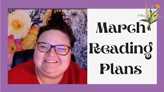 March Reading Plans