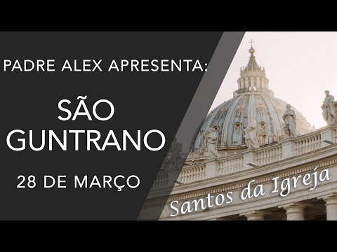 São Guntrano - (28/03)