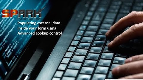Populating external data inside your form using Advanced Lookup control