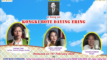 A Song on KONGKI BOTE DAYING ERING : Taring Tabi, Ogul Langkam & Takeng Samior