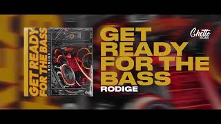 Rodige - Get ready for the Bass Resimi