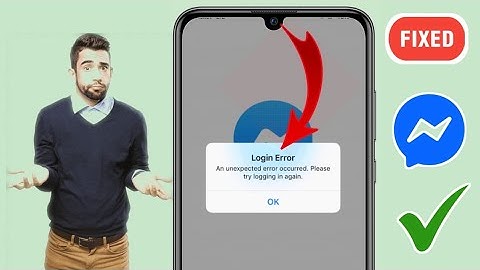 How to fix Messager Unable To Login Problem| How to fix  An Unexpected Error Occurred Please Try