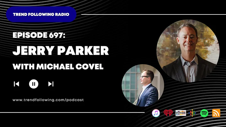 Ep. 697: Jerry Parker Interview with Michael Covel on Trend Following Radio