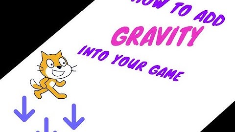 Scratch Tutorial: How To Add Gravity To Your Game