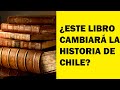 TE PRESENTO UN NUEVO LIBRO DE HISTORIA DE CHILE