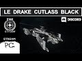 Star citizen fr  le cutlass black