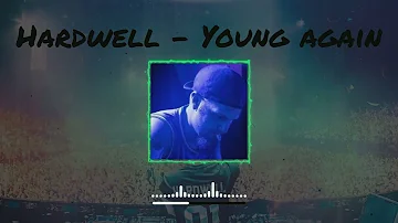 Hardwell - Young Again [Future Bass Remix]