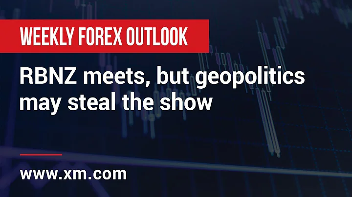 Weekly Forex Outlook: 20/09/2019 - RBNZ meets, but geopolitics may steal the show - DayDayNews
