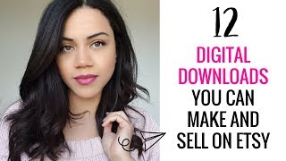 12 Digital downloads you can create and sell on Etsy | How to make passive income on Etsy!