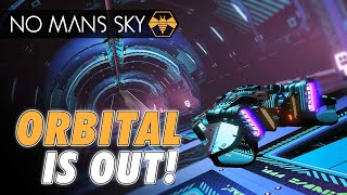 No Man's Sky ORBITAL | New Space Stations \& Ship Customization | NEW update!