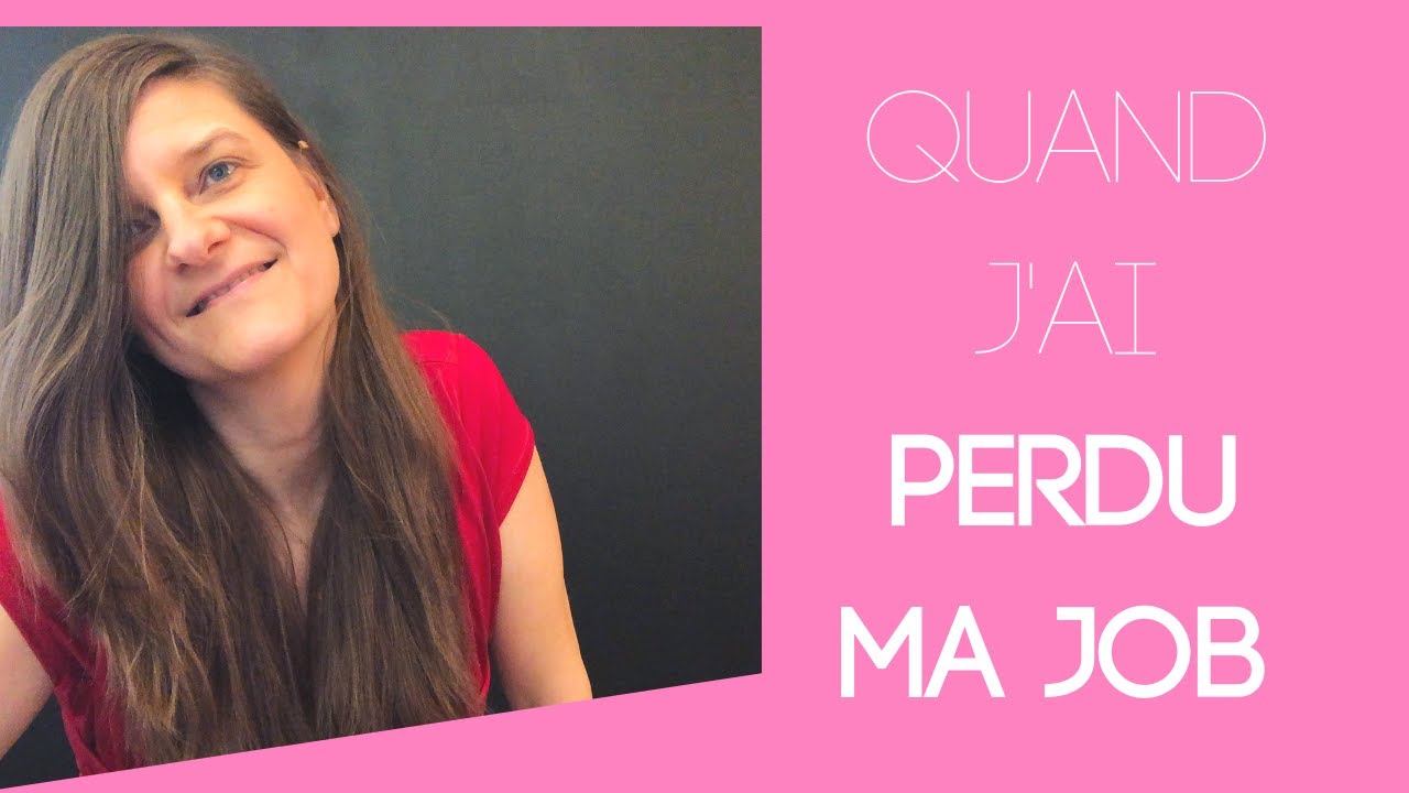 QUAND J'AI PERDU MON EMPLOI - YouTube