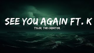 Tyler, The Creator - See You Again ft. Kali Uchis  | 25 Min