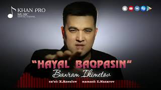 Baxram Ikimetov - Hayal baqpasin (audio version)