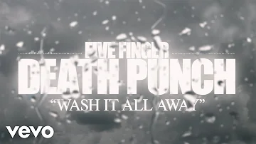 Five Finger Death Punch - Wash It All Away (Lyric Video)