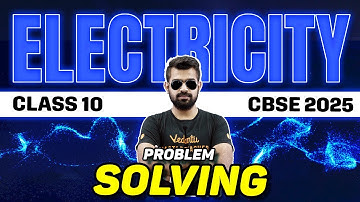 Electricity Problem Solving | Class 10 | CBSE 2025 | Shimon Sir🔥