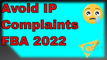 How to Avoid IP Complaints While Selling On Amazon 2022