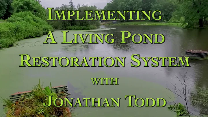 Implementing A Living Pond Restoration System with...