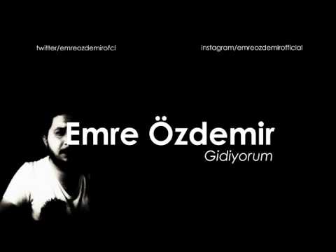 Emre Özdemir - Gidiyorum