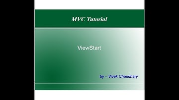 Part#7. What is ViewStart file in MVC.